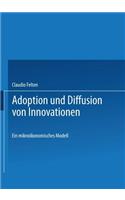 Adoption Und Diffusion Von Innovationen: Ein Mikroökonomisches Modell