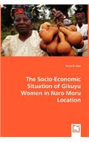 Socio-Economic Situation of Gikuyu Women in Naro Moru Location