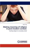 Making Meaning of Religion in Post-Modern Context
