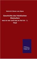 Geschichte des fränkischen Rheinufers