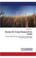 Study on Crop Research in India