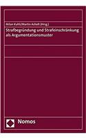 Strafbegrundung Und Strafeinschrankung ALS Argumentationsmuster