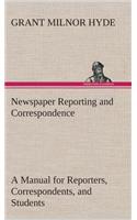 Newspaper Reporting and Correspondence