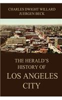 Herald's History of Los Angeles City