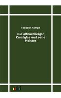 altnürnberger Kunstglas und seine Meister