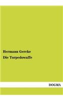 Die Torpedowaffe