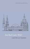 Das Buch Zum Wiel: Leopold Wiel Zum Hundertsten