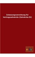 Zulassungsverordnung Für Vertragszahnärzte (Zahnärzte-Zv)