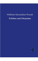 Erlebtes und Erkanntes
