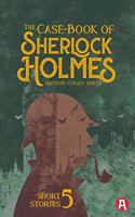 The Case-Book of Sherlock Holmes. Arthur Conan Doyle (englische Ausgabe): 12 Short Stories