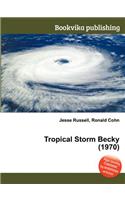Tropical Storm Becky (1970): (English)