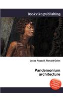 Pandemonium Architecture