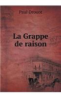 La Grappe de Raison