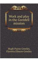 Work and play in the Grenfell mission: (English)