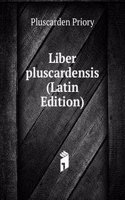 Liber pluscardensis (Latin Edition)