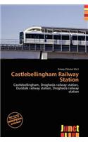 Castlebellingham Railway Station: (English)