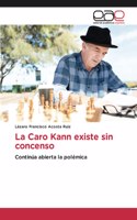 Caro Kann existe sin concenso