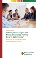 Formação de Grupos em Moocs Utilizando Particle Swarm Optimization