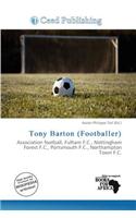 Tony Barton (Footballer): (English)