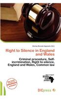 Right to Silence in England and Wales