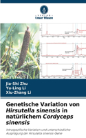 Genetische Variation von Hirsutella sinensis in natürlichem Cordyceps sinensis