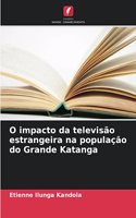 O impacto da televisão estrangeira na população do Grande Katanga