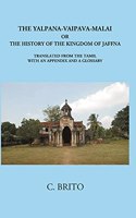 Yalpana Vaipava Malai: The History of Kingdom of Jaffna (In Tamil)