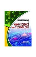 Understanding Nano Science & Technology
