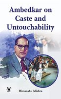 Ambedkar on caste and Untouchability