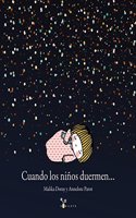 Cuando los ninos duermen...