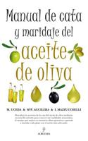 Manual de Cata y Maridaje del Aceite de Oliva