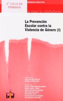 La Prevencion Escolar Contra La Violencia De Genero I/school's Prevention Agaisnt General Violence I