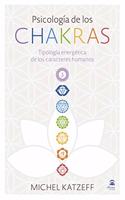 Psicologia de los chakras: Tipologia energetica de los caracteres humanos