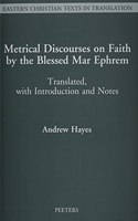 Metrical Discourses on Faith by the Blessed Mar Ephrem