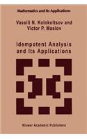Idempotent Analysis and Its Applications