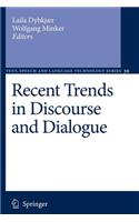 Recent Trends in Discourse and Dialogue
