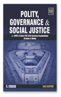 Polity Governance & Social Justice for UPSC & State PSC Civil Services Examinations (Prelims & Main) 2024 | Indian Polity, Governance Constitution, and Social Justice | IAS Mains Exam - S Chand Book