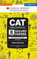 Oswaal CAT (COMMON ADMISSION TEST) | 8 Yearsâ€™ | SOLVED PAPERS | Year-wise & Shift-wise 2017 - 2024 | For 2025 Exam
