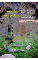 Stone Age to Iron Age: (Development of Early Human Culture in Andhra Pradesh)