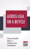 Across Asia On A Bicycle