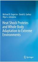 Heat Shock Proteins and Whole Body Adaptation to Extreme Environments