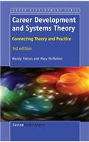 Career Development and Systems Theory: Connecting Theory and Practice. 3rd Edition