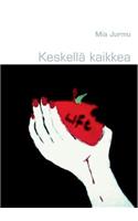 Keskellä kaikkea