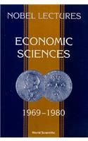 Nobel Lectures In Economic Sciences, Vol 1 (1969-1980): The Sveriges Riksbank (Bank Of Sweden) Prize In Economic Sciences In Memory Of Alfred Nobel: (English)