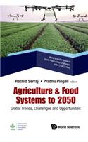 Agriculture & Food Systems to 2050: Global Trends, Challenges and Opportunities