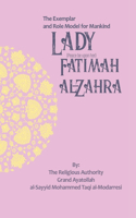 The Exemplar and Role Model for Mankind: Lady Fatimah al-Zahra(The Lives of the Infallibles)