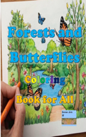 Forests and Butterflies Coloring Book for All