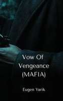 Vow Of Vengeance (MAFIA)