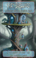 Fairy Dwellings
