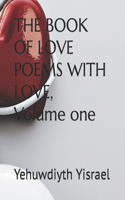 BOOK OF LOVE POEMS WITH LOVE, Volume one